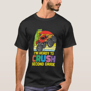 Ready To Crush 2nd Grade Dino Monster Truck Back S T-Shirt
