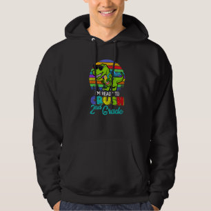 Ready To Crush 2nd Grade Dinosaur Back To School B Hoodie