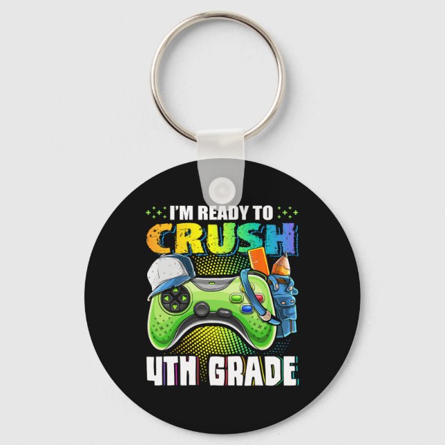 Ready To Crush 4th Grade Back To School Video Game Key Ring (Front)