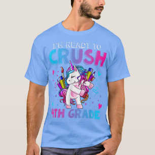 Ready to Crush 4th Grade Flossing Unicorn Back To  T-Shirt