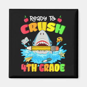 Ready To Crush 4th Grade Shark Back To School Boys Magnet