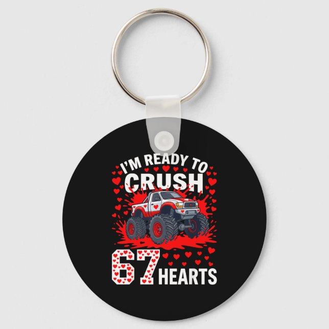 Ready To Crush 67 Hearts Monster Truck Valentines  Key Ring (Front)