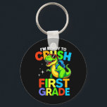 Ready To Crush First Grade 1st Day Of School Dinos Key Ring<br><div class="desc">Ready To Crush First Grade 1st Day Of School Dinosaur Boys 1</div>