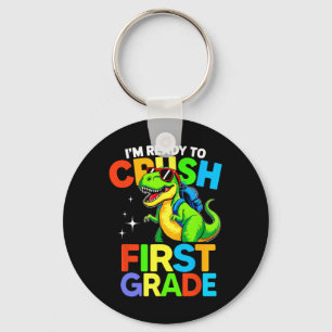 Ready To Crush First Grade 1st Day Of School Dinos Key Ring