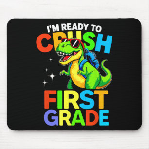 Ready To Crush First Grade 1st Day Of School Dinos Mouse Pad