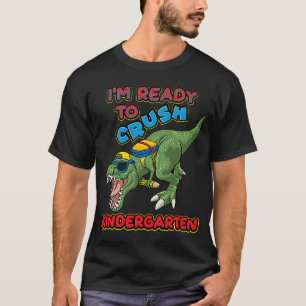 Ready To Crush Kindergarten Boy Back To School Re T-Shirt