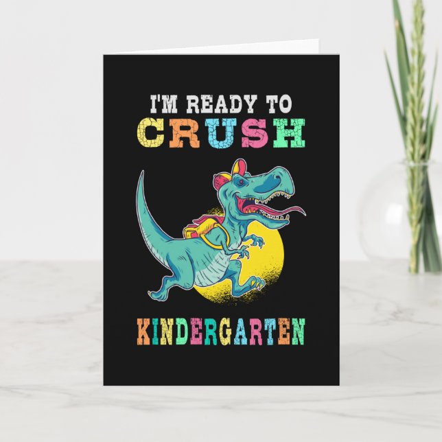 Ready to crush kindergarten card (Front)