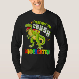 Ready To Crush Kindergarten Dinosaur Back To Schoo T-Shirt