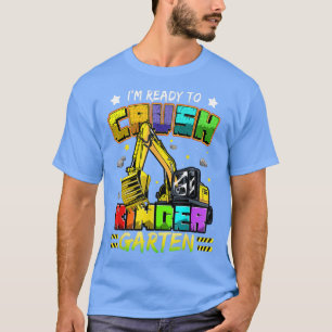 Ready To Crush Kindergarten Funny Construction Eca T-Shirt
