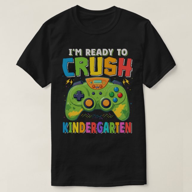 Ready to Crush Kindergarten Gamer Back To School  T-Shirt (Design Front)