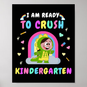 Ready To Crush Kindergarten Girl Dinosaur Back To Poster