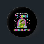 Ready To Crush Kindergarten Girl Dinosaur Ck To Sc 6 Cm Round Badge<br><div class="desc">Ready To Crush Kindergarten Girl Dinosaur Ck To School</div>