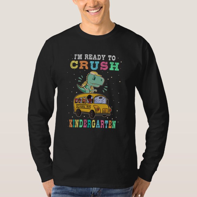 Ready to crush kindergarten T-Shirt (Front)