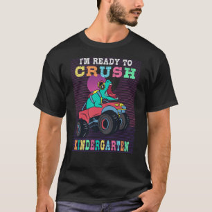 Ready to crush kindergarten T-Shirt
