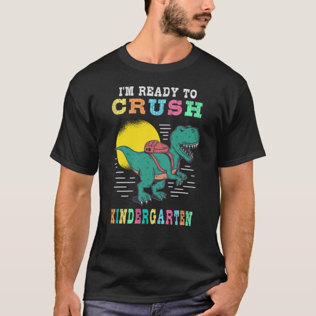 Ready to crush kindergarten T-Shirt (Front)