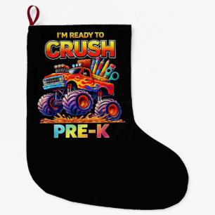 Ready to Crush Pre-K Monster Truck Back to School Large Christmas Stocking