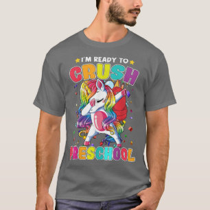 Ready To Crush Preschool Dabbing Unicorn Back To S T-Shirt