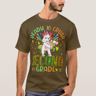 Ready to Crush Second 2nd Grade Back To School Uni T-Shirt