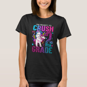 Ready To Crush Second 2nd Grade Back To School Uni T-Shirt