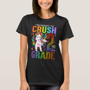 Ready To Crush Second 2nd Grade Back To School Uni T-Shirt