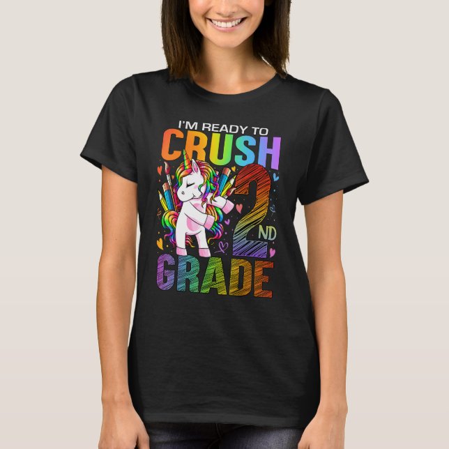 Ready To Crush Second 2nd Grade Back To School Uni T-Shirt (Front)