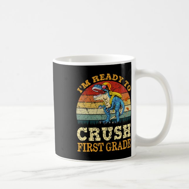 Ready To Crush Second First Grade Dinosaur Back To Coffee Mug (Right)