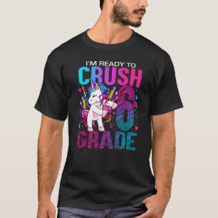 Ready To Crush Sixth 6th Grade Back To School Unic T-Shirt