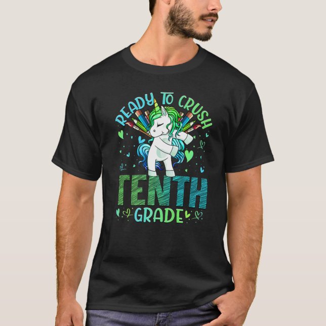 Ready To Crush Tenth 10th Grade Back To School Uni T-Shirt (Front)