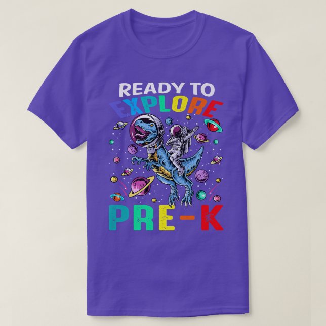 Ready To Eplore PreK Astronaut Dinosaur Space  T-Shirt (Design Front)