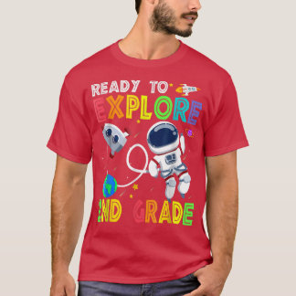 Ready to Explore 2nd Grade Cute Astronaut Boys Gir T-Shirt