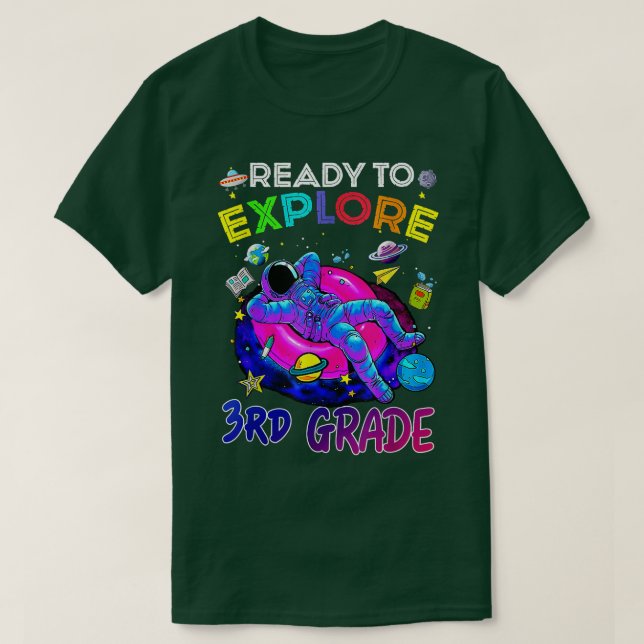 Ready to Explore 3rd grade back to school Astronau T-Shirt (Design Front)