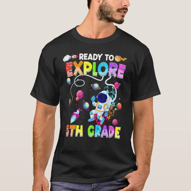 Ready To Explore 5th Grade  Astronaut Back To Scho T-Shirt (Front)