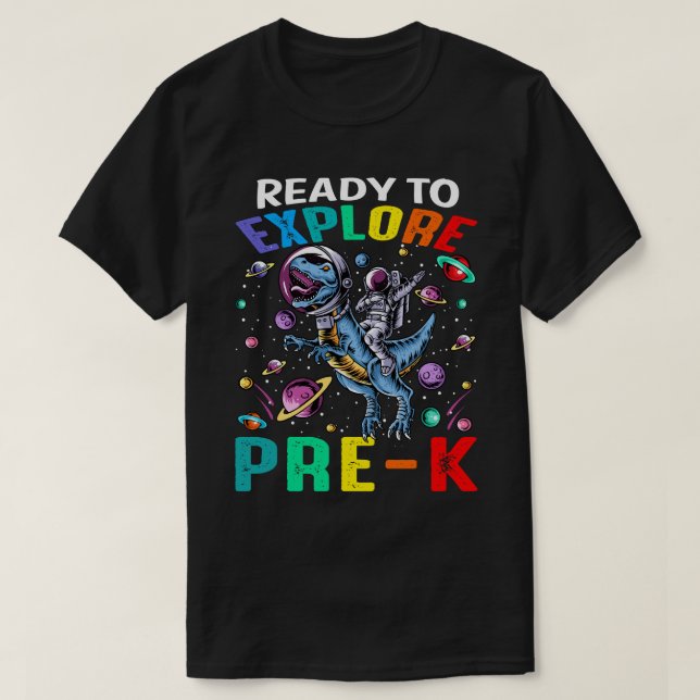 Ready To Explore Pre-K Astronaut Dinosaur T-Shirt (Design Front)