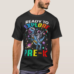 Ready To Explore Pre-K Astronaut Dinosaur T-Shirt