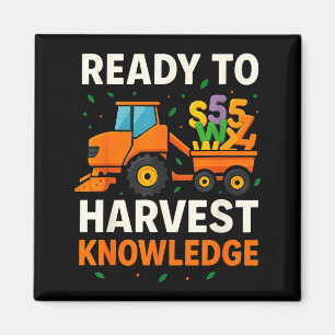 Ready To Harvest Knowledge Tractor Farmer Teacher  Magnet
