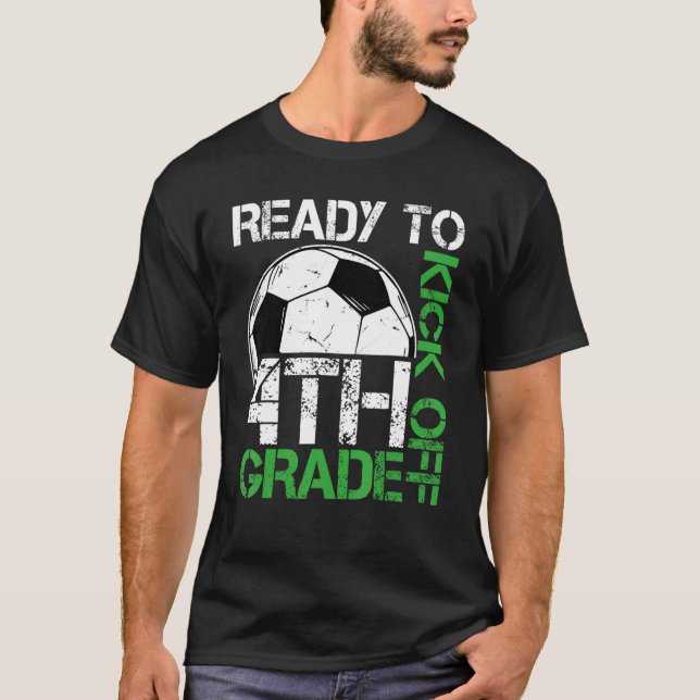 Ready To Kick Off 4TH Grade Kids Teacher First Day T-Shirt (Front)