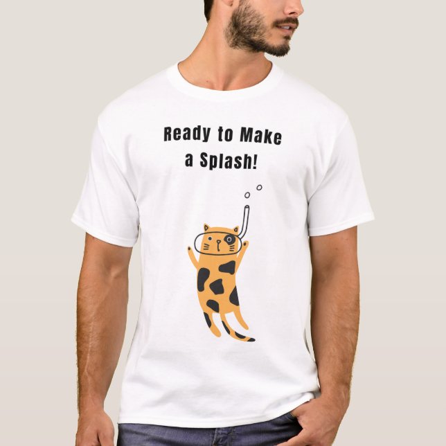 Ready to Make a Splash! Funny Cat T-Shirt (Front)