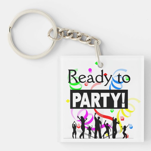 Ready To Party Keychain (Front)