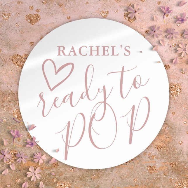 Ready To Pop Dusty Rose Girl Baby Shower Classic Round Sticker (Ready To Pop Dusty Rose Girl Baby Shower Classic Round Sticker)
