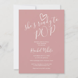 Ready To Pop Dusty Rose Pink Girl Baby Shower Invitation