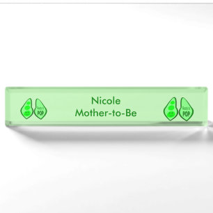 Ready to Pop Pregnant Green Pea Custom Nameplate