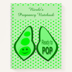 Ready to Pop Pregnant Green Pea Custom Pregnancy Notebook