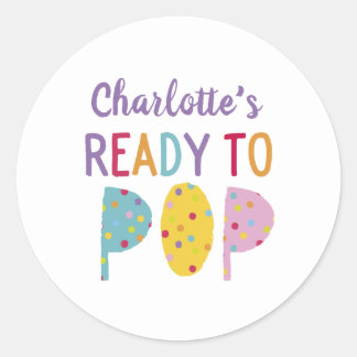 Ready to Pop Sickers Classic Round Sticker