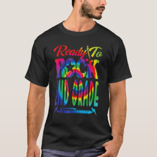 Ready To Rock 2nd Grade Back To School Tie Dye T-Shirt