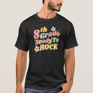 Ready To Rock 8th Grade Teacher Kids Family Back T T-Shirt