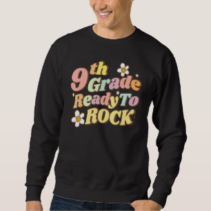 Ready To Rock 9th Grade Teacher Teens Family Back  Sweatshirt