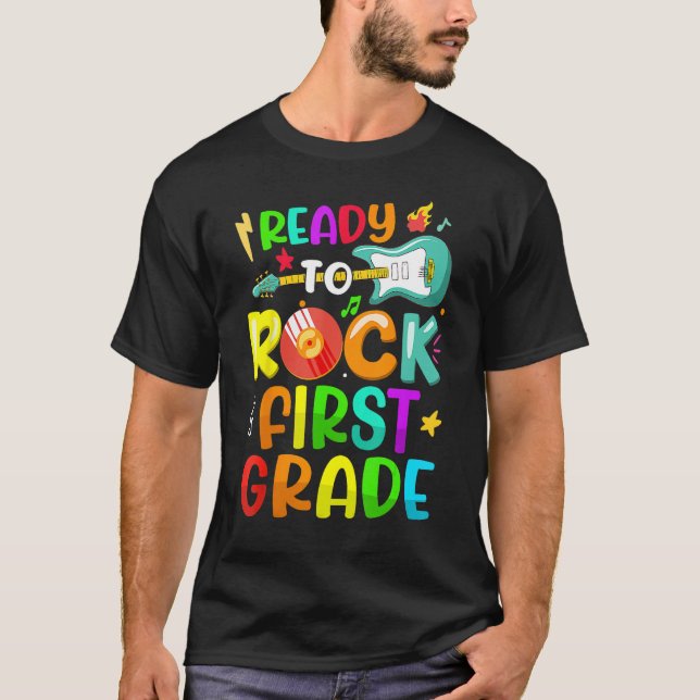 Ready To Rock First Grade Happy Back To School Stu T-Shirt (Front)