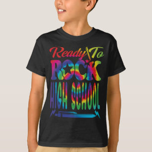 Ready To Rock High School Back To School Tie Dye  T-Shirt