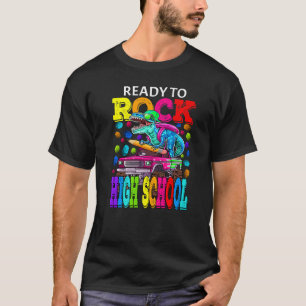 Ready To Rock High School Monster Truck Dinosaur B T-Shirt