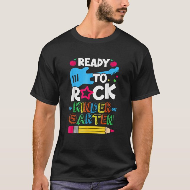 Ready To Rock Kindergarten Teacher First Day Of Sc T-Shirt (Front)